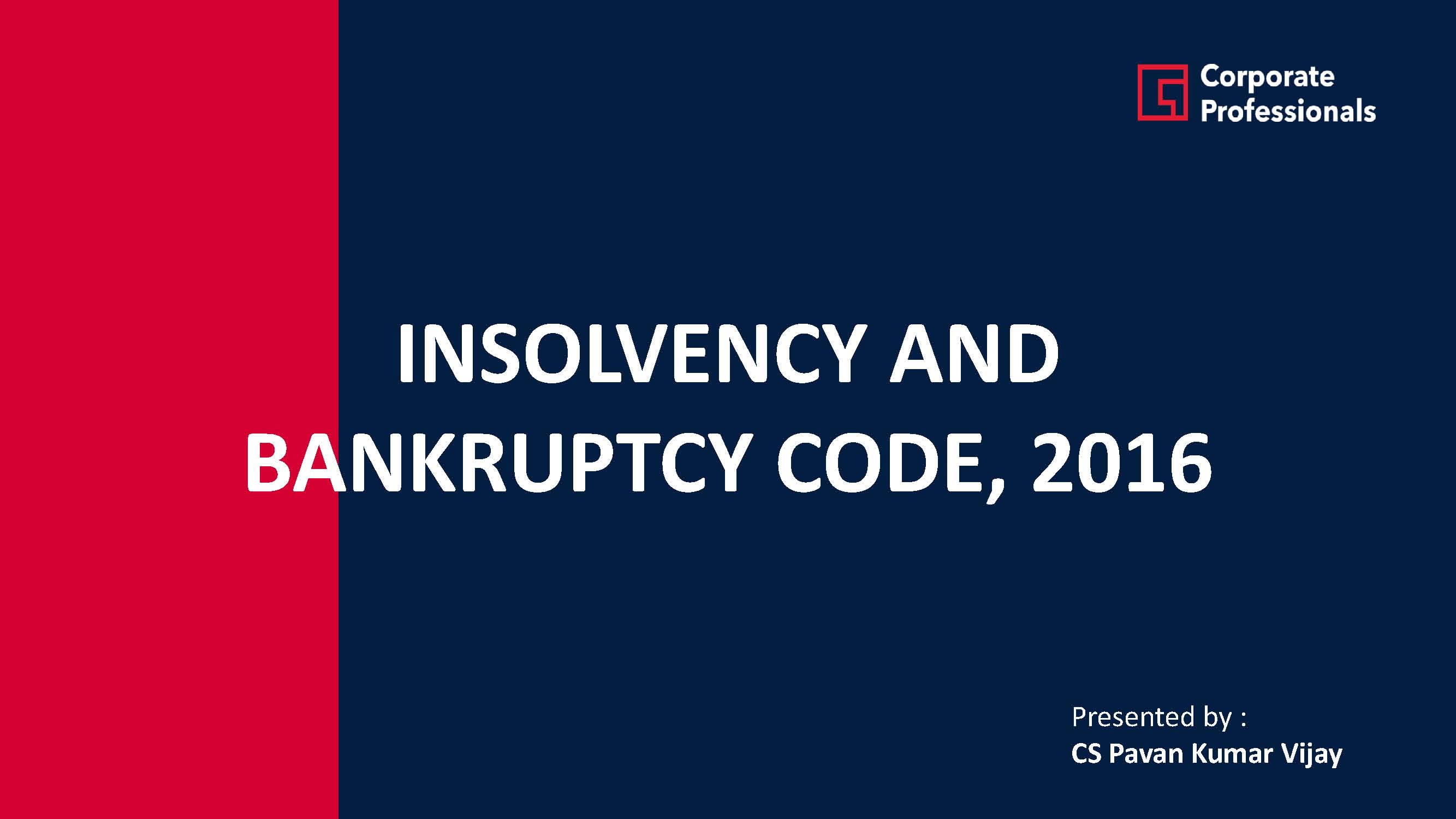 INSOLVENCY AND BANKRUPTCY CODE, 2016 - Corporate Professionals