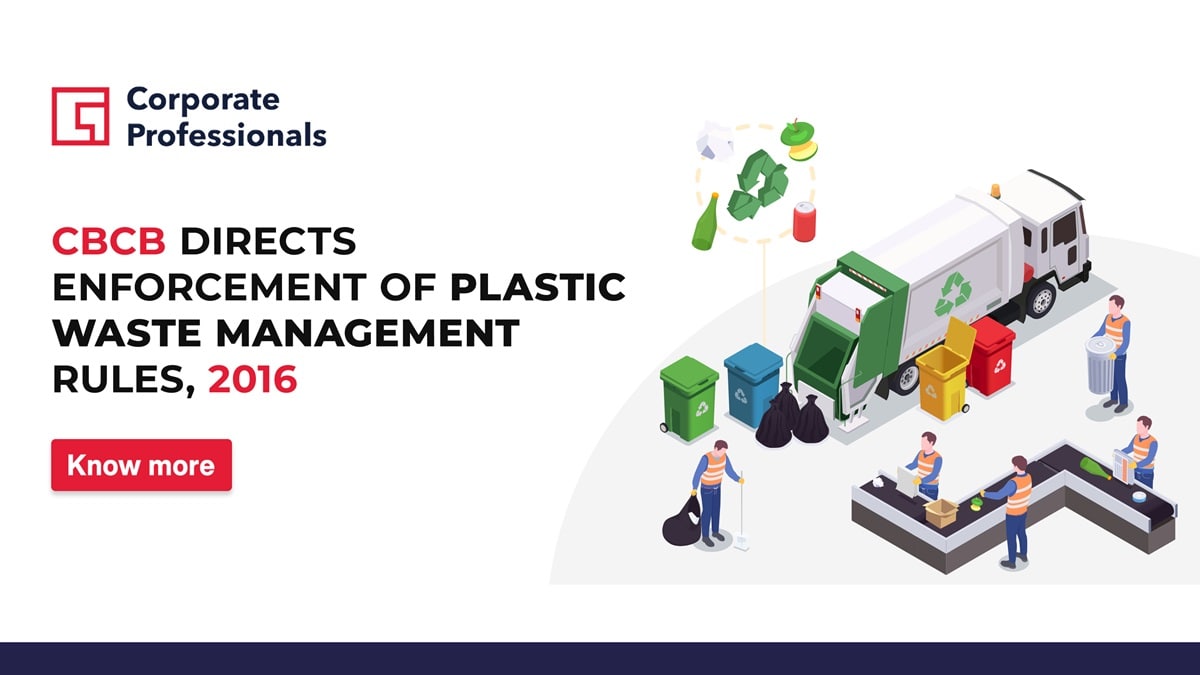 CPCB directs enforcement of Plastic Waste Management Rules, 2016