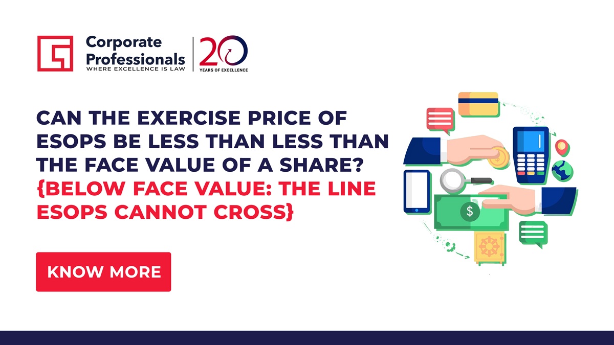 Can the Exercise Price of ESOPs Be Less Than the Face Value of a Share?